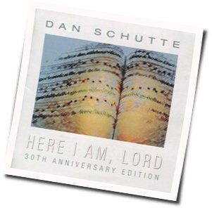 Glory And Praise To Our God by Dan Schutte