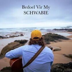 Bedoel Vir My Chords by Schwabie