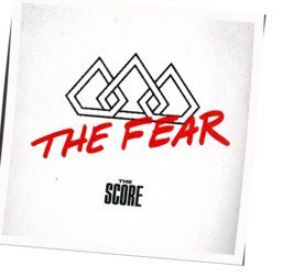 The Fear by The Score