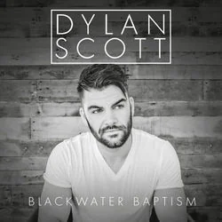 Blackwater Baptism Chords by Dylan Scott