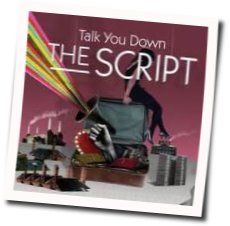 Talk You Down Chords by The Script