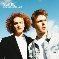 Running Out Of Love Chords by Seafret