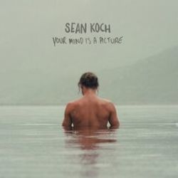 Your Mind Is A Picture by Sean Koch