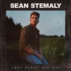 Last Night All Day by Sean Stemaly