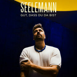 Gut, Dass Du Da Bist by Seelemann