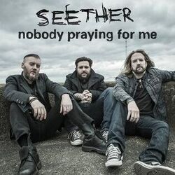 Nobody Praying For Me Tabs by Seether