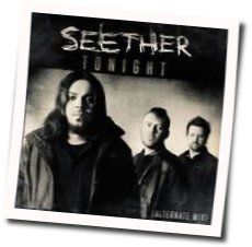 Seether chords for Tonight