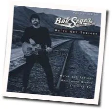 We've Got Tonight Tab by Bob Seger