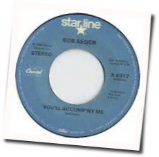 You'll Accompny Me Chords by Bob Seger