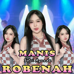 Manis Robenah Chords by Selvi Ayunda