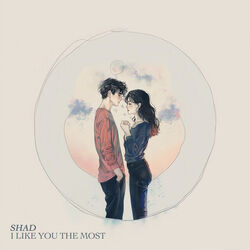 I Like You The Most Chords by Shad