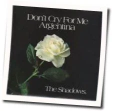 Don't Cry For Me Argentina Tab by The Shadows