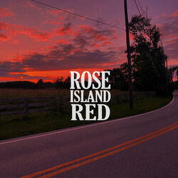 Rose Island Red Chords by Shadwick Wilde