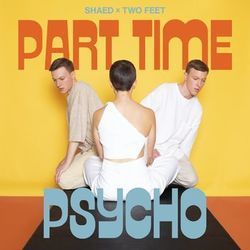 Part Time Psycho Chords by SHAED