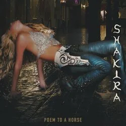Poem To A Horse Chords by Shakira