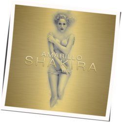 Amarillo  by Shakira