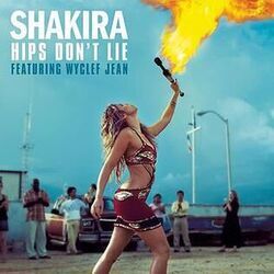 Hips Don't Lie  by Shakira