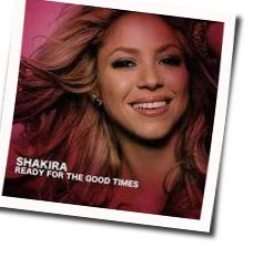 Ready For The Good Times by Shakira