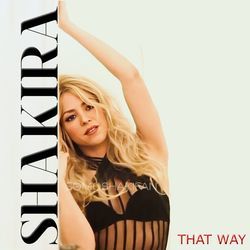 That Way Chords by Shakira