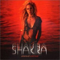 Whenever Wherever by Shakira
