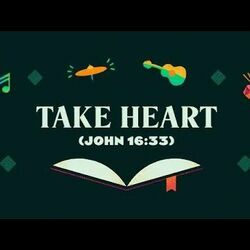 Take Heart John 1633 by Shane & Shane