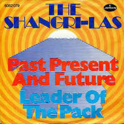 Past Present And Future by The Shangri-las