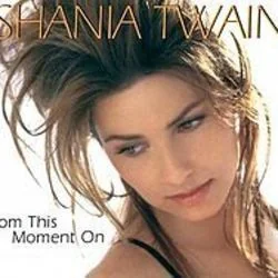 From This Moment (Ver3) Tab by Shania Twain