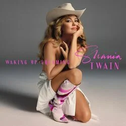 Waking Up Dreaming (Ver2) Chords by Shania Twain