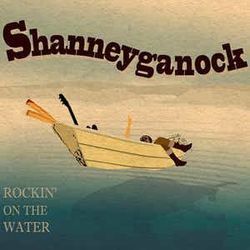 Rockin On The Water by Shanneyganock