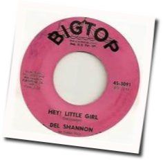 Hey Little Girl Chords by Del Shannon