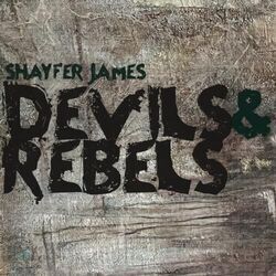 Devils And Rebels Chords by Shayfer James