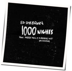 1000 Nights (feat. Meek Mill, Boogie Wit Da Hoodie) Chords by Ed Sheeran