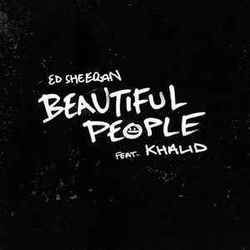 Beautiful People (feat. Khalid) Chords by Ed Sheeran