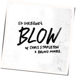 Blow by Ed Sheeran
