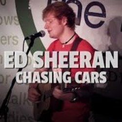 Chasing Cars by Ed Sheeran