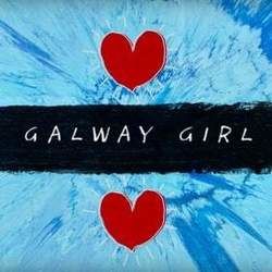 Galway Girl by Ed Sheeran