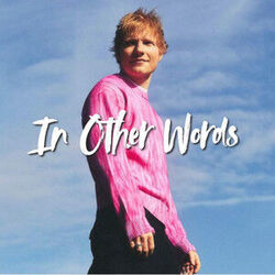 In Other Words Chords by Ed Sheeran