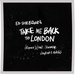 Take Me Back To London by Ed Sheeran