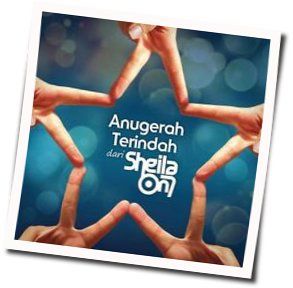 Anugerah Terindah Yang Pernah Kumiliki Chords by Sheila On 7