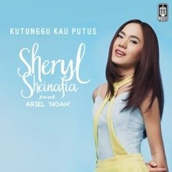 Kutunggu Kau Putus by Sheryl Sheinafia