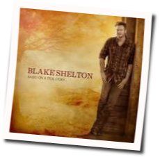 Do You Remember by Blake Shelton