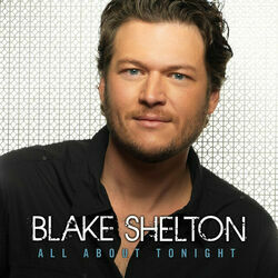 Who Are You When I'm Not Looking Chords by Blake Shelton