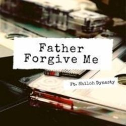 Father Forgive Me Tabs by Shiloh Dynasty