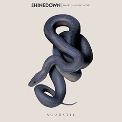 How Do You Love by Shinedown