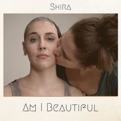 Am I Beautiful Chords by Shira