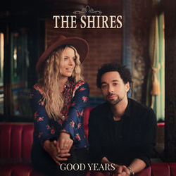 Good Years Chords by The Shires