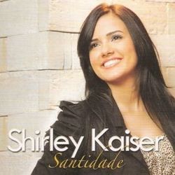 Santidade Chords by Shirley Kaiser