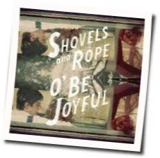 Birmingham Chords by Shovels & Rope