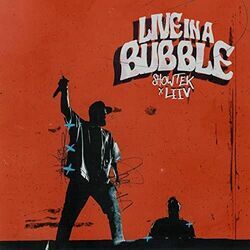 Live In A Bubble by Showtek