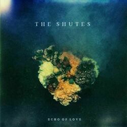 Echo Of Love Chords by The Shutes